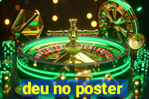 deu no poster